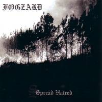 Fogzard : Spread Hatred